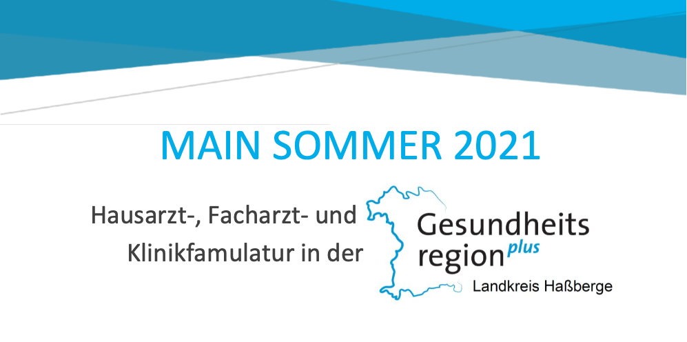 You are currently viewing Famulaturprogramm „Main Sommer 2021“ in der Gesundheitsregion plus Landkreis Haßberge